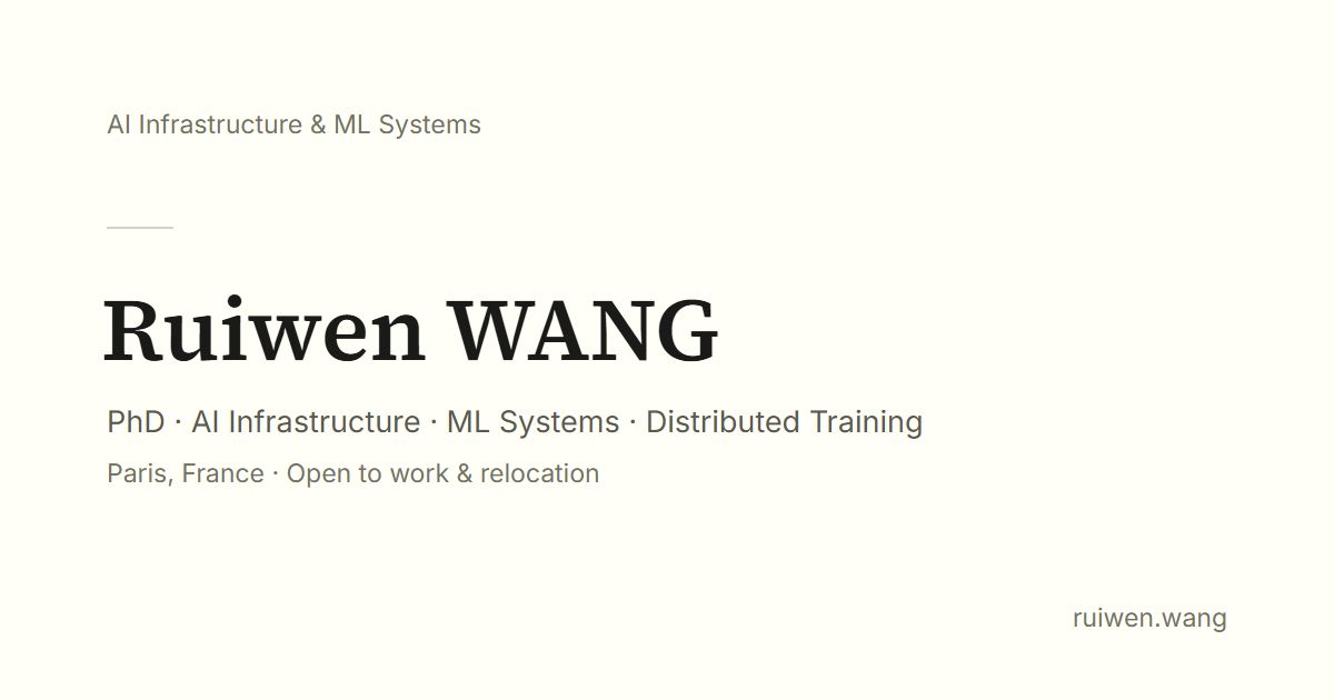 Ruiwen WANG — AI Infra & LLM Pretraining